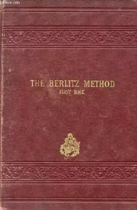 Couverture du produit · The Berlitz method for teaching modern languages, first book.