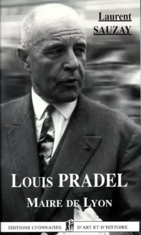 Couverture du produit · Louis Pradel Maire de Lyon