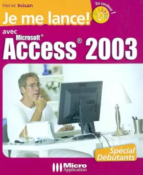 Couverture du produit · Je me lance avec Access 2003