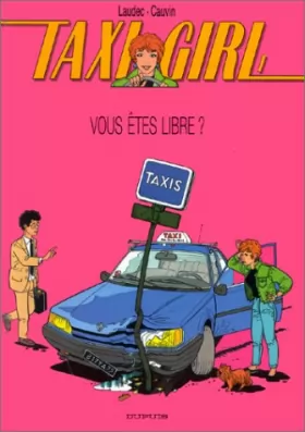 Couverture du produit · Taxi girl, Tome 1 : Vous êtes libre ?