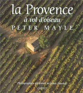 Couverture du produit · La Provence à vol d'oiseau