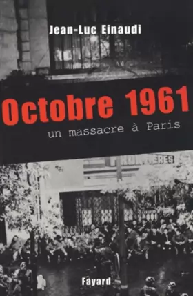 Couverture du produit · Octobre 1961. Un massacre à Paris