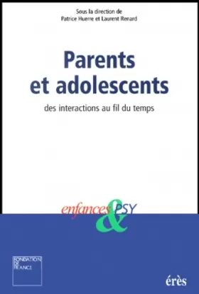 Couverture du produit · Parents et adolescents : Des interactions au fil du temps