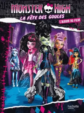 Couverture du produit · Monster High / Histoire RC - La Fête des goules