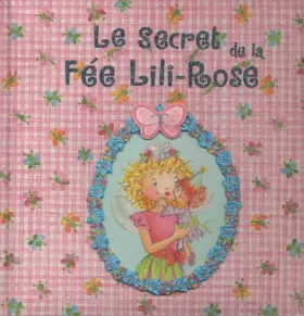 Couverture du produit · Le Secret de la Fée Lili-Rose