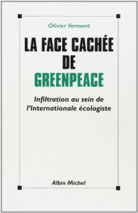 Couverture du produit · La Face cachée de Greenpeace