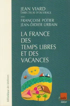 Couverture du produit · La France du temps libre et des vacances