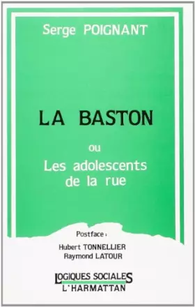 Couverture du produit · La baston, ou, Les adolescents de la rue