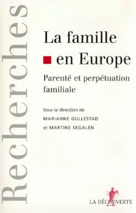 Couverture du produit · La famille en Europe. Parenté et perpétuation familiale