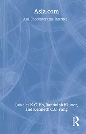 Couverture du produit · Asia.Com: Asia Encounters the Internet