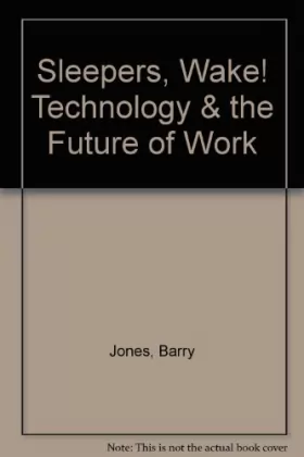Couverture du produit · Sleepers, Wake!: Technology and the Future of Work