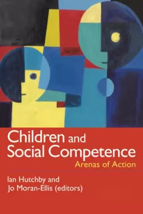 Couverture du produit · Children And Social Competence: Arenas Of Action