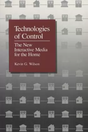Couverture du produit · Technologies of Control: The New Interactive Media for the Home