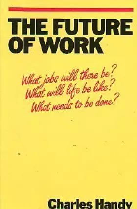 Couverture du produit · The Future of Work: A Guide to a Changing Society
