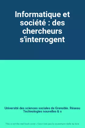 Couverture du produit · Informatique et société : des chercheurs s'interrogent