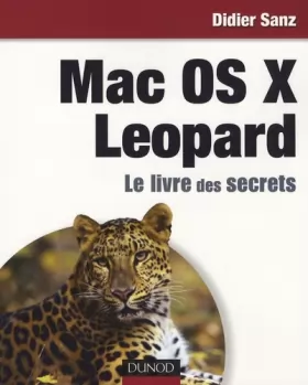Couverture du produit · Mac OS X Leopard : Le livre des secrets