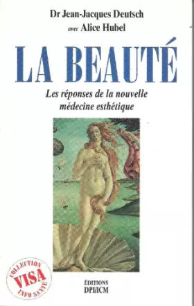 Couverture du produit · La beauté : Les réponses de la nouvelle médecine esthétique