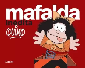 Couverture du produit · Mafalda inedita/ Unpublished Mafalda