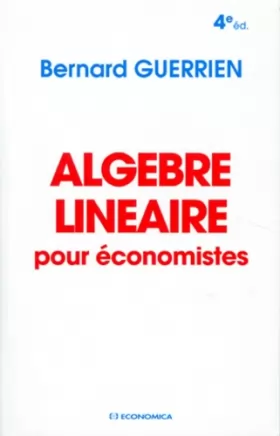 Couverture du produit · Algèbre linéaire pour économistes