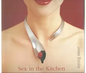 Couverture du produit · Sex in the Kitchen