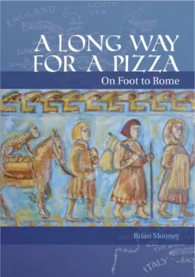 Couverture du produit · A Long Way for a Pizza: On Foot to Rome