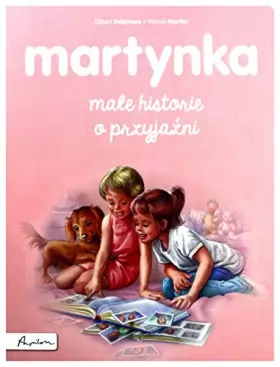 Couverture du produit · Martynka. Małe historie o przyjaźni