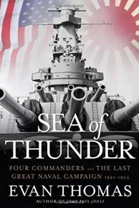 Couverture du produit · Sea of Thunder: Four Commanders and the Last Great Naval Campaign 1941-1945