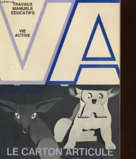 Couverture du produit · LE CARTON ARTICULE. MOYEN D'EXPRESSION ET DE CREATION