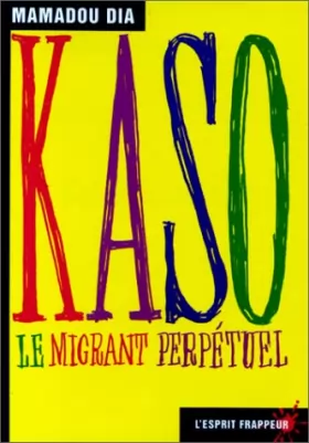 Couverture du produit · Kaso, le migrant perpétuel