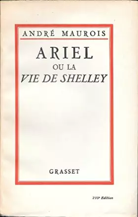 Couverture du produit · Ariel ou la vie de shelley.