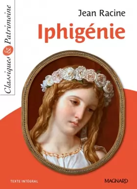 Couverture du produit · Iphigénie - Classiques et Patrimoine (2020)