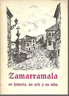 Couverture du produit · ZAMARRAMALA. SU HISTORIA, SU ARTE Y SU VIDA.