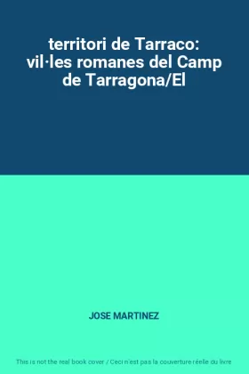 Couverture du produit · territori de Tarraco: vil·les romanes del Camp de Tarragona/El