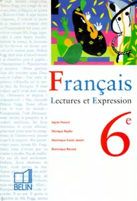 Couverture du produit · Français 6e : Lecture et expression (livre de l' élève)