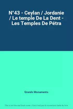 Couverture du produit · N°43 - Ceylan / Jordanie / Le temple De La Dent - Les Temples De Pétra