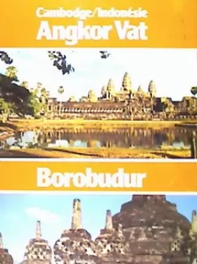 Couverture du produit · Cambodge - Indonésie. Angkor Vat - Borobudur. N°20