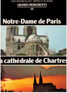 Couverture du produit · Notre - Dame de Paris, La cathedrale de Chartres