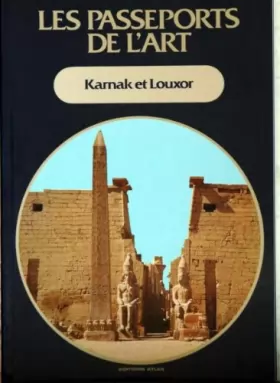 Couverture du produit · PASSEPORTS DE L'ART (LES) du 31/12/2099 - KARNAK ET LOUXOR.