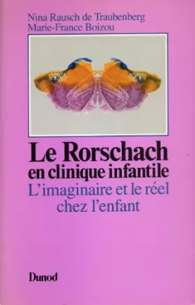 Couverture du produit · Le Rorschach en clinique infantile : L'imaginaire et le réel chez l'enfant