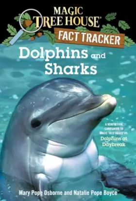 Couverture du produit · Dolphins and Sharks: A Nonfiction Companion to Magic Tree House 9: Dolphins at Daybreak