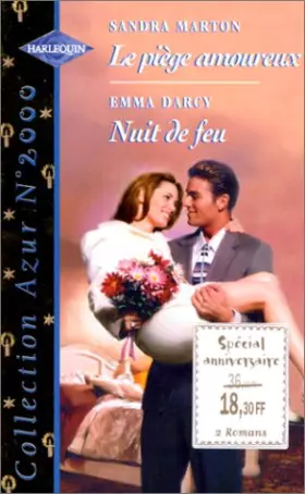 Couverture du produit · Le piège amoureux suivi de Nuit de feu : Collection Harlequin azur n°2000
