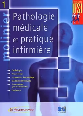 Couverture du produit · Pathologie médicale et pratique infirmière, tome 1