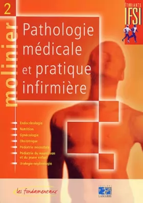 Couverture du produit · Molinier, tome 2 : Pathologie médicale et pratique infirmière