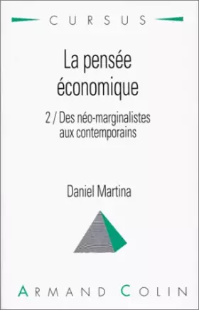Couverture du produit · La pensée économique Tome 2 Des néo-marginalistes aux contemporains