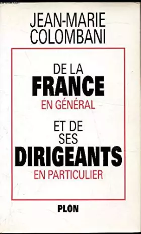 Couverture du produit · De la France en général et de ses dirigeants en particulier