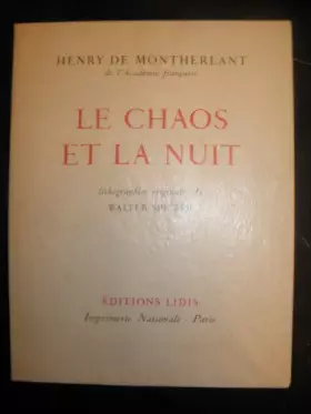 Couverture du produit · LE CHAOS ET LA NUIT MONTHERLANT SPITZER-LIDIS-1964