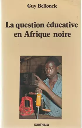 Couverture du produit · La question educative en afrique noire