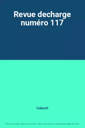 Couverture du produit · Revue decharge numéro 117