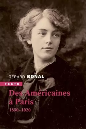 Couverture du produit · Des américaines à Paris: 1850-1920