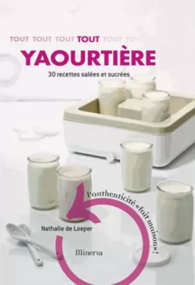 Couverture du produit · Tout yaourtière : 30 recettes sucrées et salées